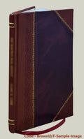 Spanish Honduras, its rivers, lagoons, savannas, mountains, minerals, forests, fish, game, agricultural products 1906 [Leather Bound]