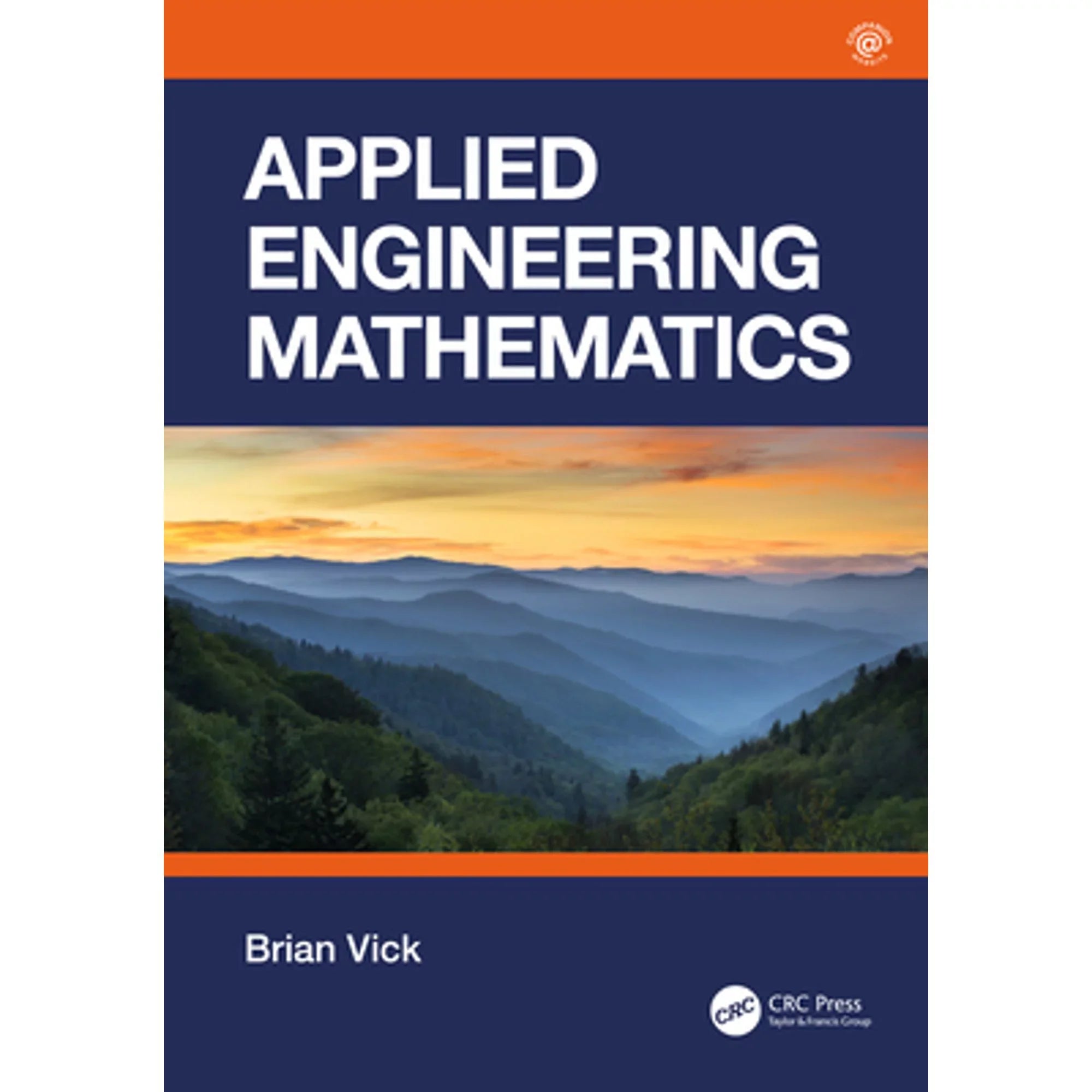 Pre-Owned Applied Engineering Mathematics (Hardcover 9780367432775) by Brian Vick