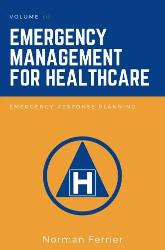 Pre-Owned: Emergency Management for Healthcare: Emergency Response Planning (Paperback, 9781637422212, 1637422210)