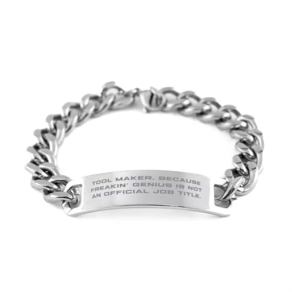 Tool Maker. Because Freakin' Genius is Not an Official. Cuban Chain Bracelet, Tool Maker Engraved Bracelet, Sarcastic Gifts for Tool Maker